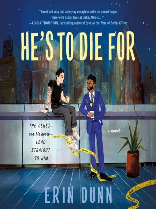 Title details for He's to Die For by Erin Dunn - Available